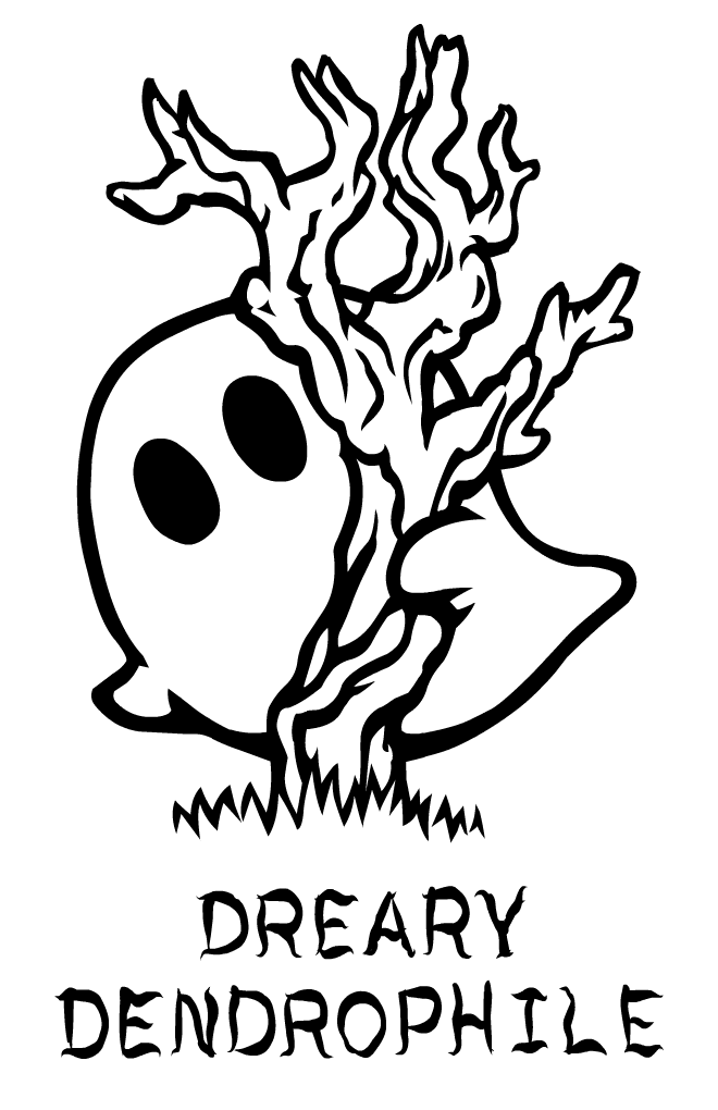 Dreary Dendrophile
