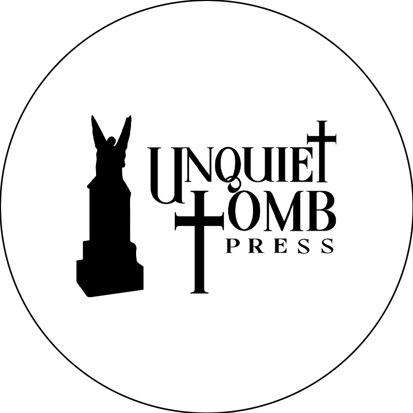 Unquiet Tomb Press
