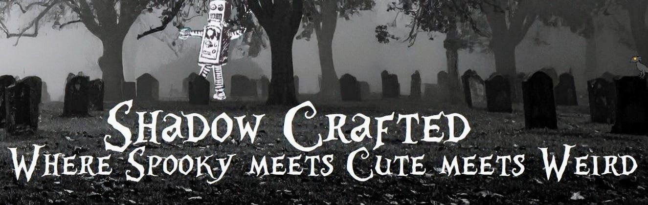 Shadow Crafted